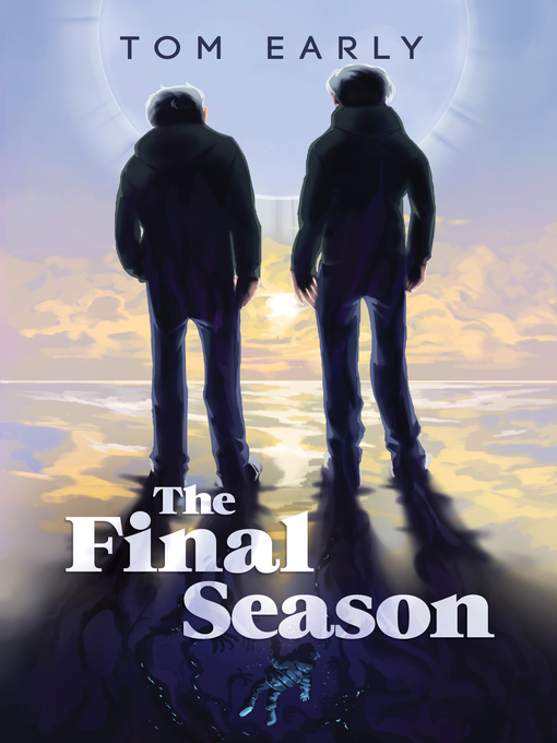 Title details for The Final Season by Tom Early - Available